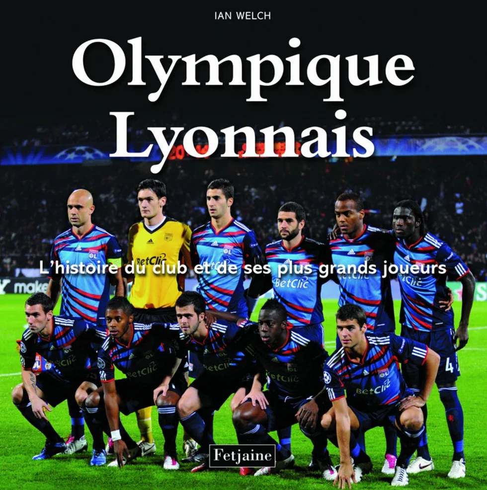 Olympique Lyonnais: L'histoire du club et de ses plus grands joueurs
