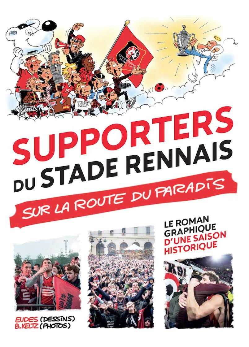 Supporters du stade rennais, sur la route du paradis
