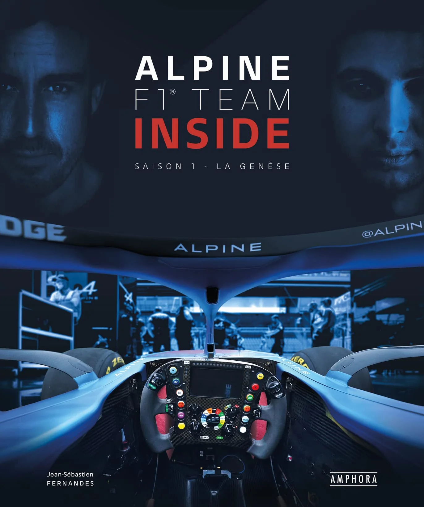 ALPINE F1 TEAM INSIDE: SAISON 1 - LA GENESE